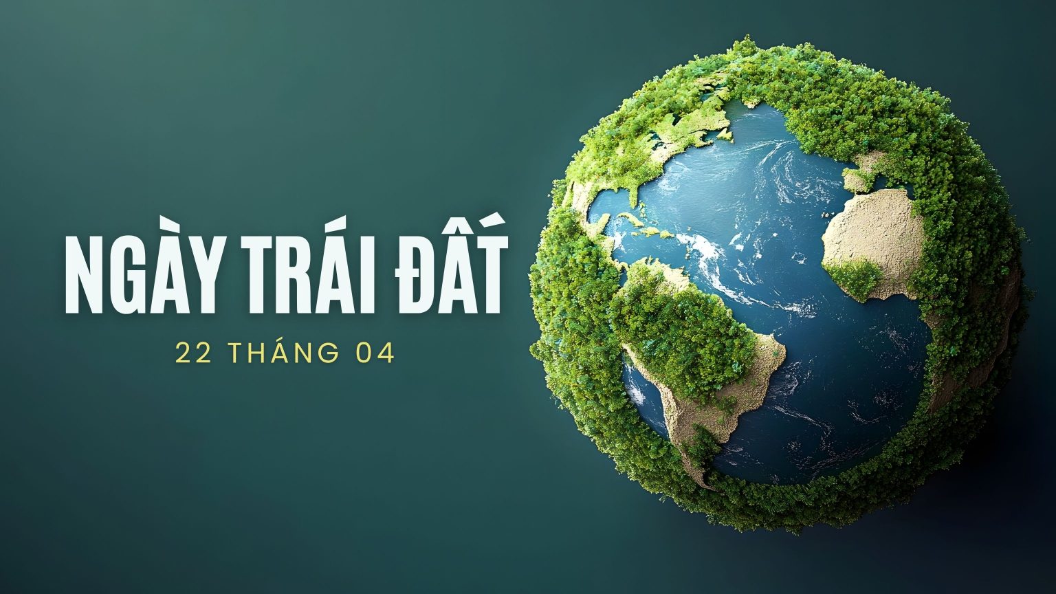 NGÀY TRÁI ĐẤT LÀ NGÀY NÀO? GỢI Ý 9+ HOẠT ĐỘNG THÚ VỊ HƯỞNG ỨNG NGÀY TRÁI ĐẤT CHO CẢ GIA ĐÌNH